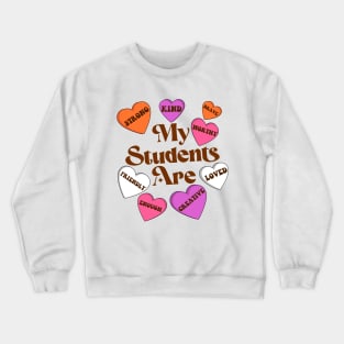 Teacher Valentines Day Positive Affirmations Candy Hearts Crewneck Sweatshirt